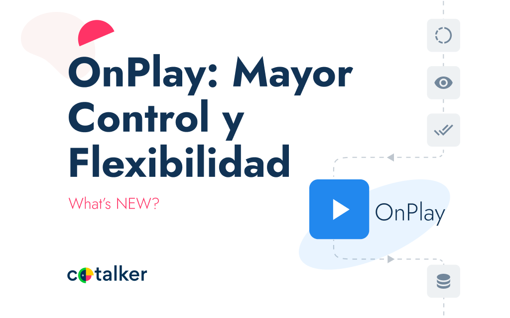 Presentamos OnPlay: Mayor Control y Flexibilidad en tus Flujos de Trabajo